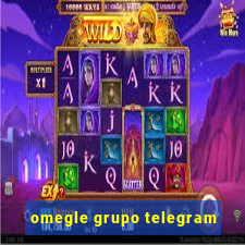 omegle grupo telegram